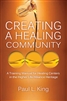 Creating a Healing Community by Paul King