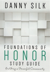 Foundations of Honor Study Guide with Danny Silk