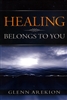 Healing Belongs to You by Glenn Arekion
