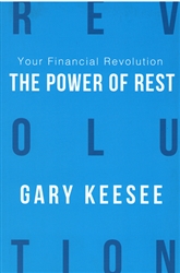 Your Financial Revolution: The Power of Rest by Gary Keesee