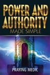 Power and Authority Made Simple by Praying Medic