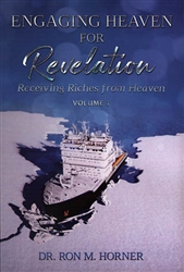 Engaging Heaven for Revelation by Ron Horner