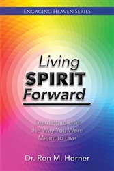 Living Spirit Forward by Ron Horner