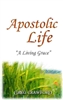 Apostolic Life by Greg Crawford