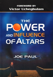 Power and Influence of Altars by Joe Paul