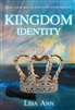 Kingdom Identity by Lisa Ann
