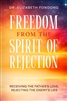 Freedom from the Spirit of Rejection by Elizabeth Fondong