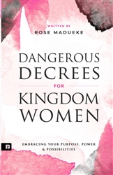 Dangerous Decrees for Kingdom Women by Rose Madueke