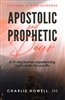 Apostolic and Prophetic Days by Charlie Howell III