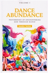 Dance Abundance by Saara Taina