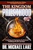 Kingdom Priesthood by Michael Lake