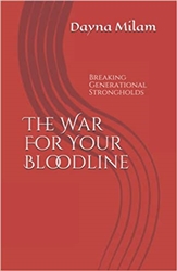 War for Your Bloodline by Dayna Milam