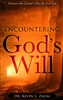 Encountering God's Will by Kevin Zadai