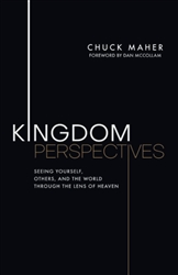 Kingdom Perspectives by Chuck Maher