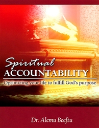 Spiritual Accountability by Alemu Beeftu