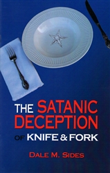 Satanic Deception of Knife and Fork by Dale Sides