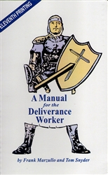 Manual for the Deliverance Worker by Frank Marzullo and Tom Snyder