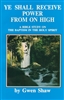 Ye Shall Receive Power from on High by Gwen Shaw