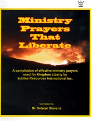 Ministry Prayers that Liberate by Selwyn Stevens