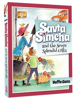 Savta Simcha and the Seven Splendid Gifts