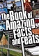 Book of Amazing Facts and Feats