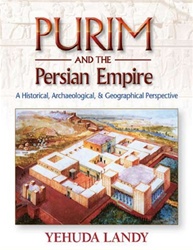 Purim and the Persian Empire: A Historical and Archaeological Perspective