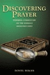 Discovering Prayer: Inspiring Commentary on the Weekly Shemoneh Esrei