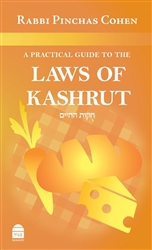 A Practical Guide to the Laws of Kashrut: Revised Second Edition