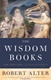 The Wisdom Books: Job, Proverbs, and Ecclesiastes: A Translation with Commentary