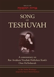 Song of Teshuvah: A Commentary on Rav Avraham Yitzchak HaKohen Kook's Oros HaTeshuvah