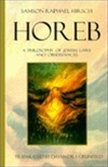 Horeb: A Philosophy Of Jewish Laws And Observances