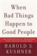 When Bad Things Happen to Good People