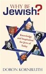 Why Be Jewish?: Knowledge and Inspiration for Jews of Today