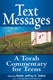 Text Messages:   A Torah Commentary for Teens