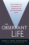 The Observant Life : The Wisdom of Conservative Judaism for Contemporary Jews