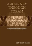 A Journey Through Torah: A Critique of the Documentary Hypothesis