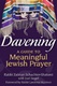 DAVENING A Guide to Meaningful Jewish Prayer