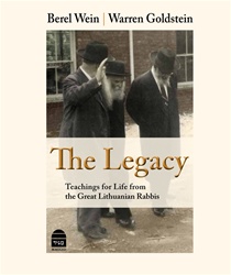 The Legacy Teachings for Life from the Great Lithuanian Rabbis