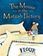 The Mouse in the Matzah Factory