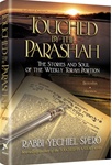 Touched by the Parashah: The Stories and Soul of the Weekly Torah Portion - Bereishis and Shemos