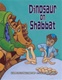 Dinosaur on Shabbat