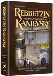 Rebbetzin Kanievsky: A Legendary Mother to All