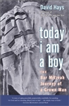 Today I Am a Boy: The Bar Mitzvah Journey of a Grown Man