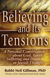 Believing and Its Tensions: A Personal Conversation about God, Torah, Suffering and Death in Jewish Thought