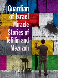 Guardian of Israel: Miracle Stories of Tefillin and Mezuzah