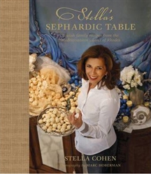 Stella's Sephardic Table: Jewish family recipes from the Mediterranean island of Rhodes