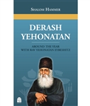 Derash Yehonatan: Around the Year with Rav Yehonatan Eybeshitz