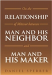 On the Relationship of Mitzvot Between Man and His Neighbor and Man and His Maker