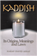 Kaddish: It's Origins, Meanings and Laws
