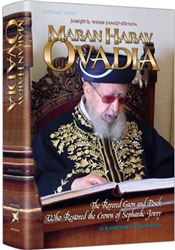 Maran HaRav Ovadia: The Revered Gaon and Posek Who Restored the Crown of Sephardic Jewry